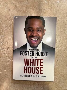 Autographed “From the Foster House to the White House” By Terrence K. Williams